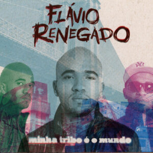Flavio Renegado - Minha Trino E O Mundo (Vinyl Land) (Ltd.)