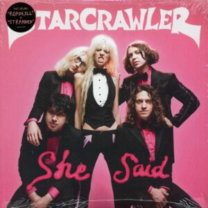 Starcrawler . She Said