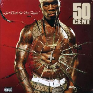 50 Cent	 Get Rich Or Die Tryin