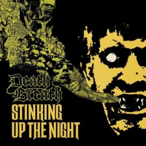 Death Breath - Stinking Up The Night