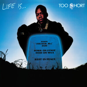 Too Short -  Life Is...Too $hort