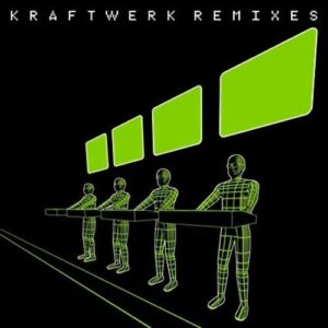 Kraftwerk - Remixes by Kraftwerk